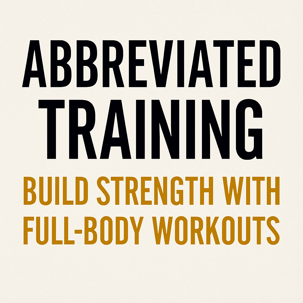 Abbreviated Training Strength