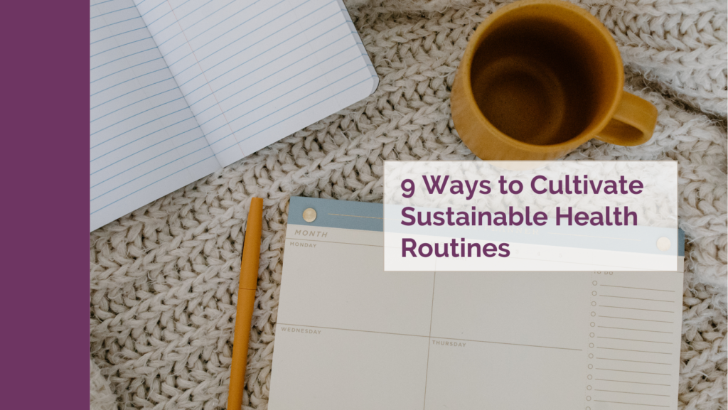 Fit Fusion Hacks 9 Ways to Cultivate Sustainable Health Routines - A Little Nutrition