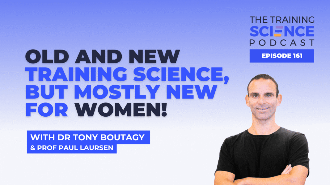 Fit Fusion Hacks Old and New Training Science, but Mostly New for Women! – With Dr Tony Boutagy & Prof Paul Laursen